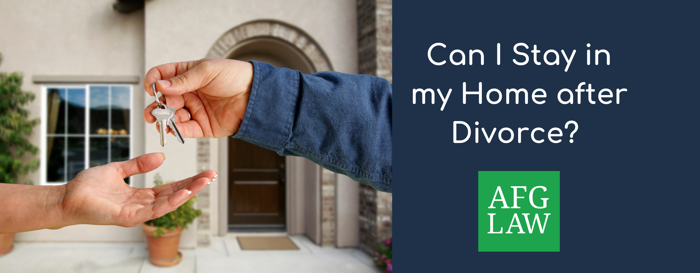 Can I Stay in my Home after Divorce?