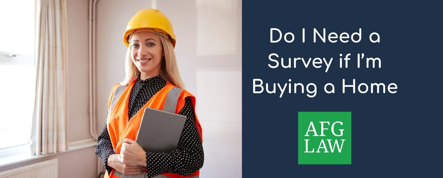 Do I need a Survey if I'm Buying a Home