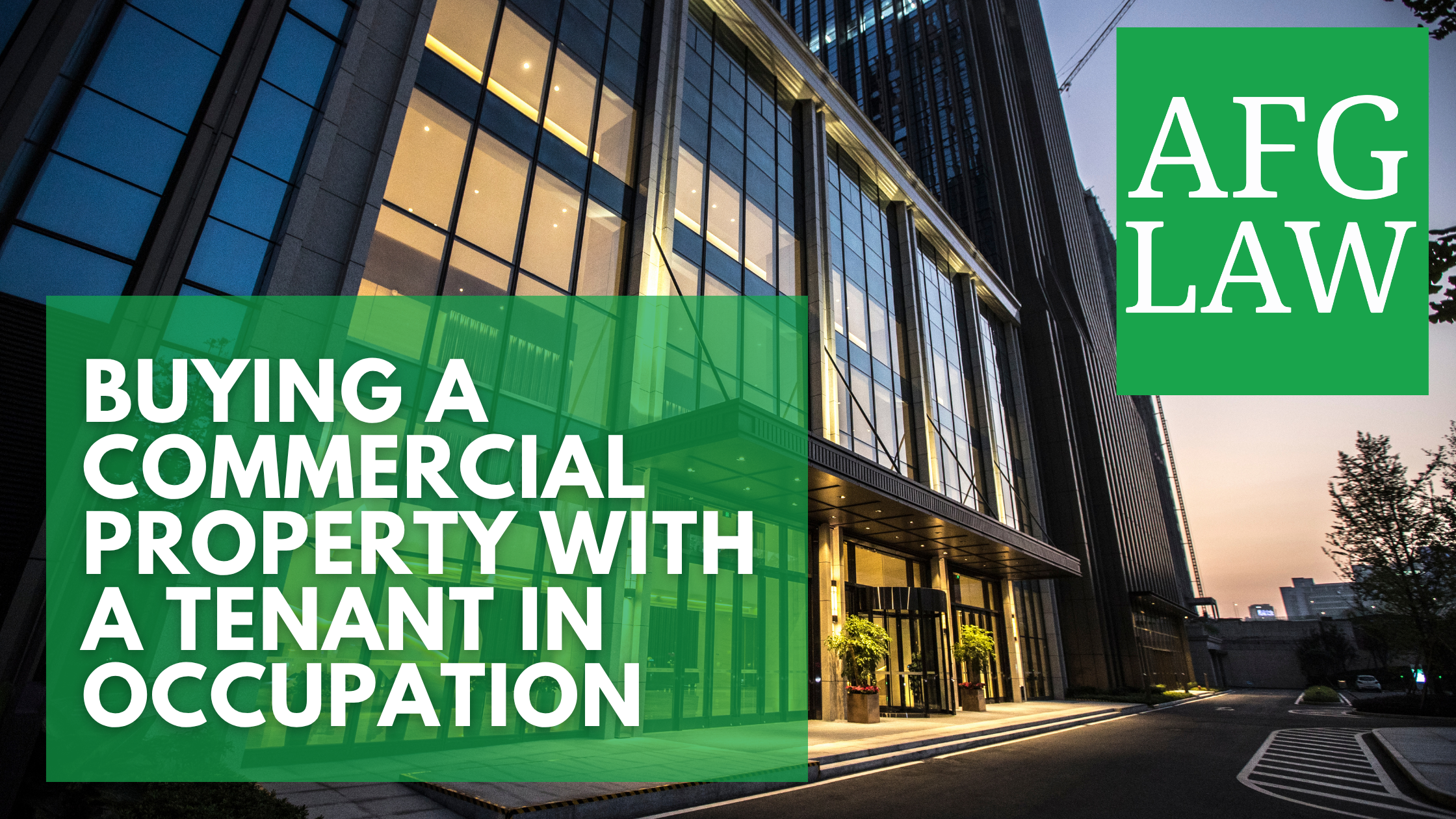 Buying a Commercial Property with a Tenant in Occupation