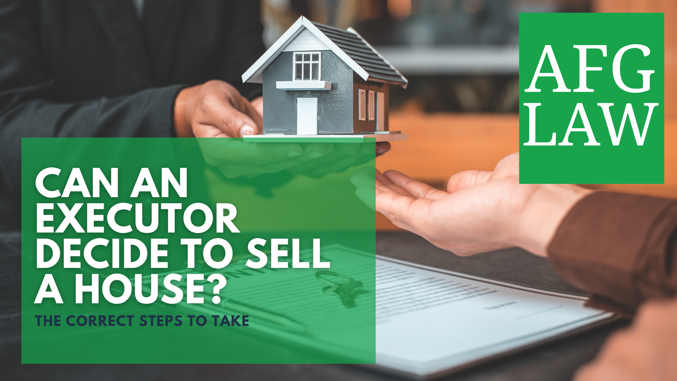 Can an Executor Decide to Sell a House?