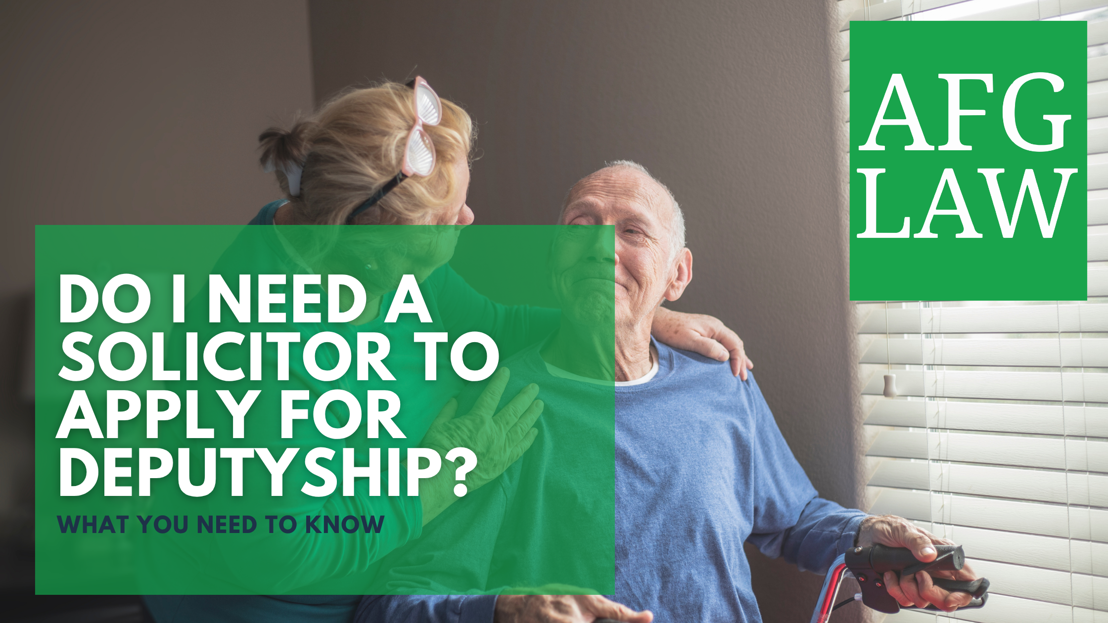 Do You Need a Solicitor to Apply for Deputyship?